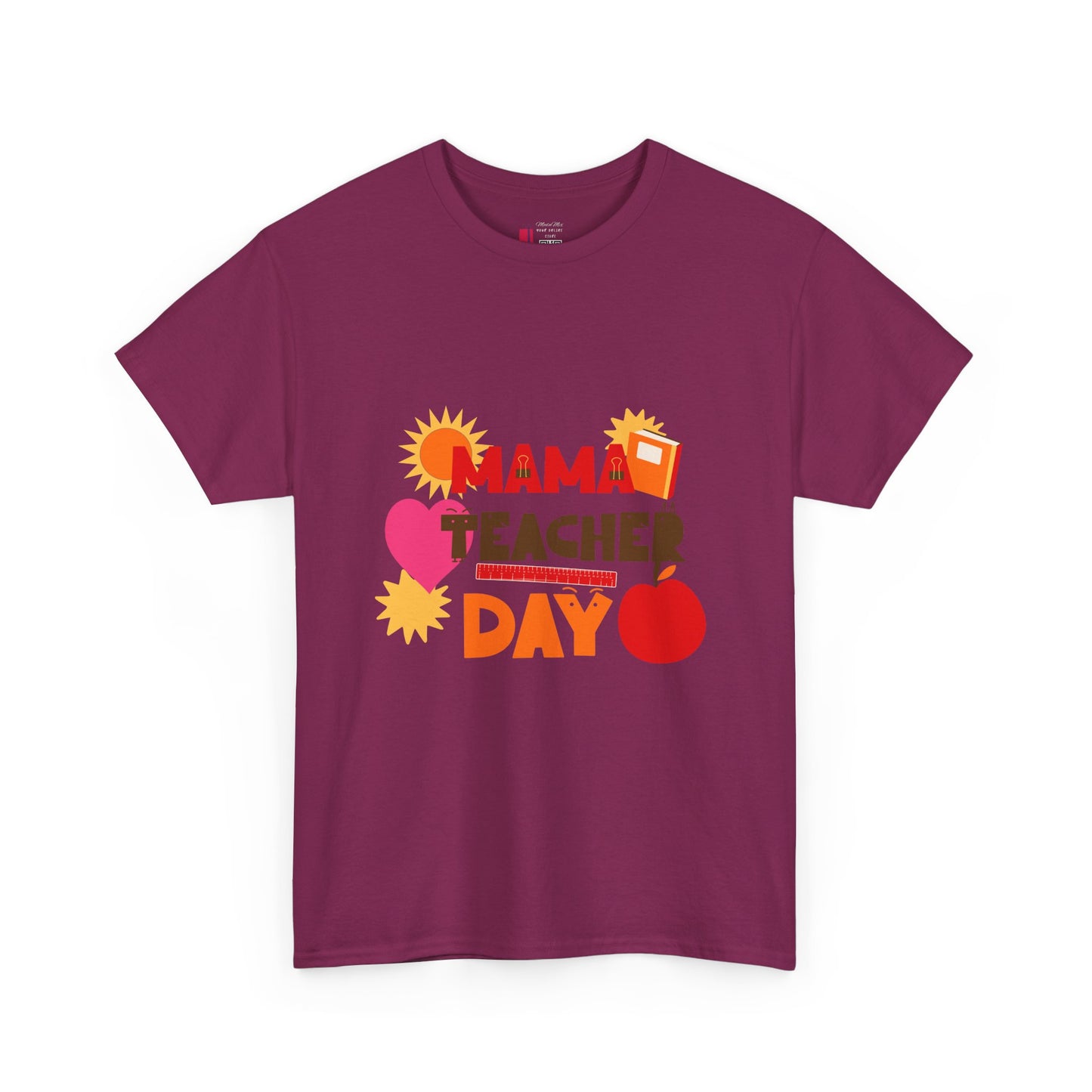 Mama Teacher Day Heavy Cotton T-shirts