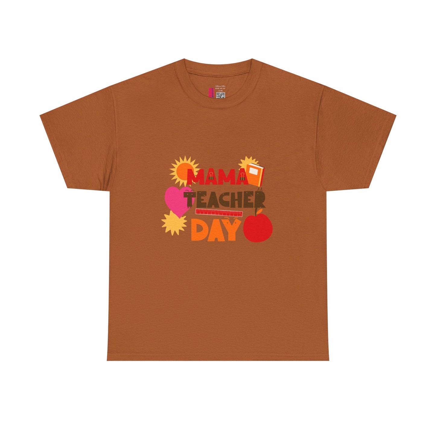 Mama Teacher Day Heavy Cotton T-shirts