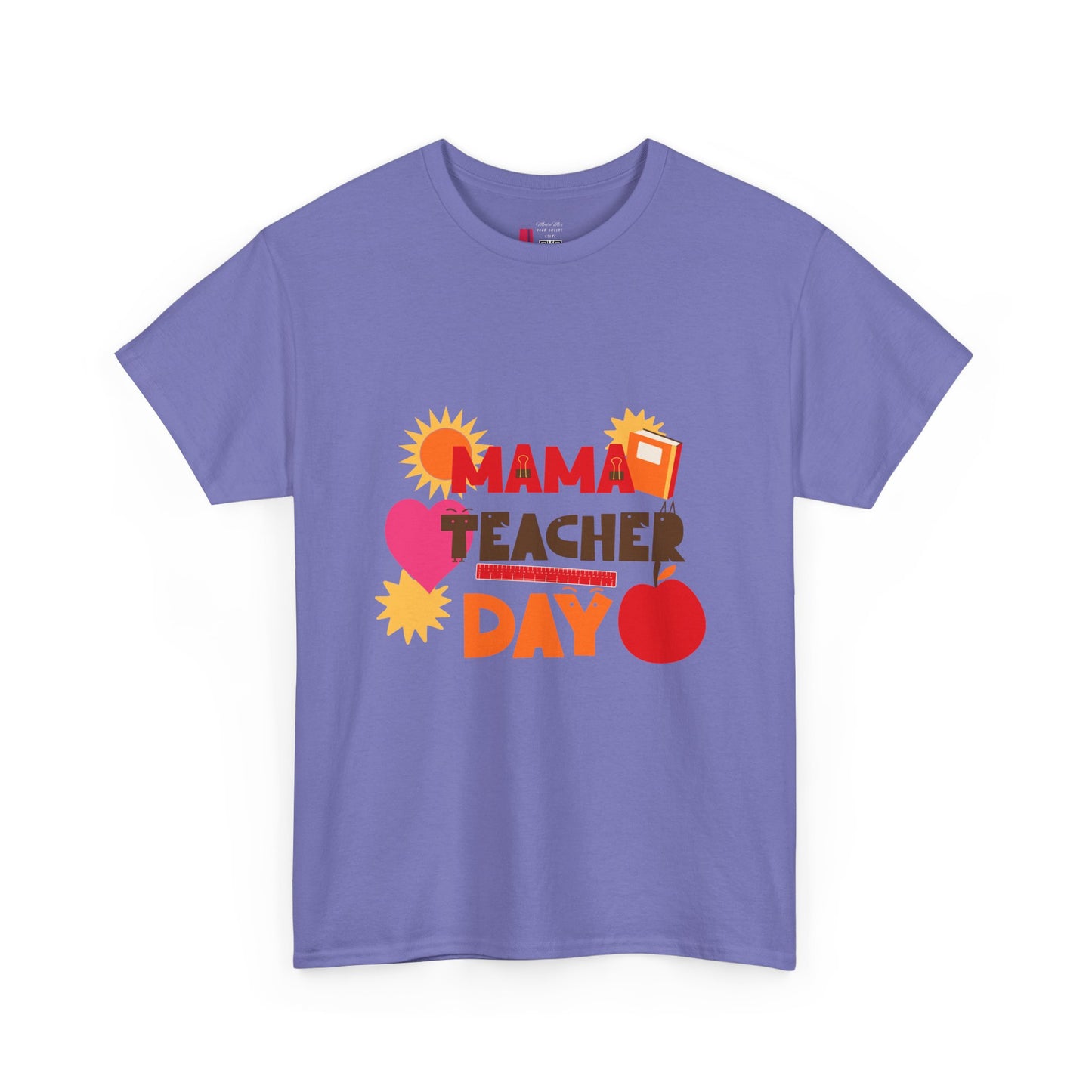 Mama Teacher Day Heavy Cotton T-shirts