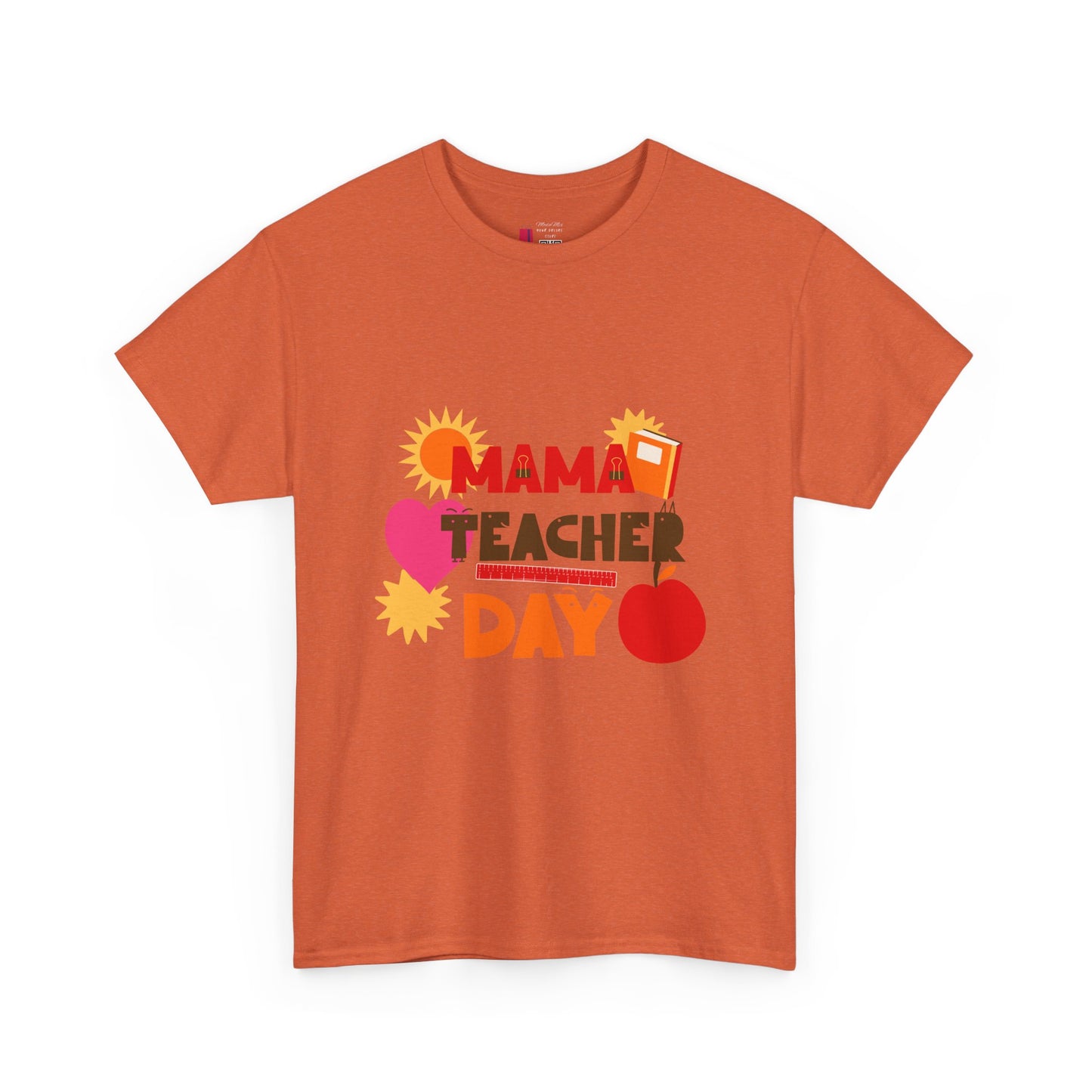 Mama Teacher Day Heavy Cotton T-shirts