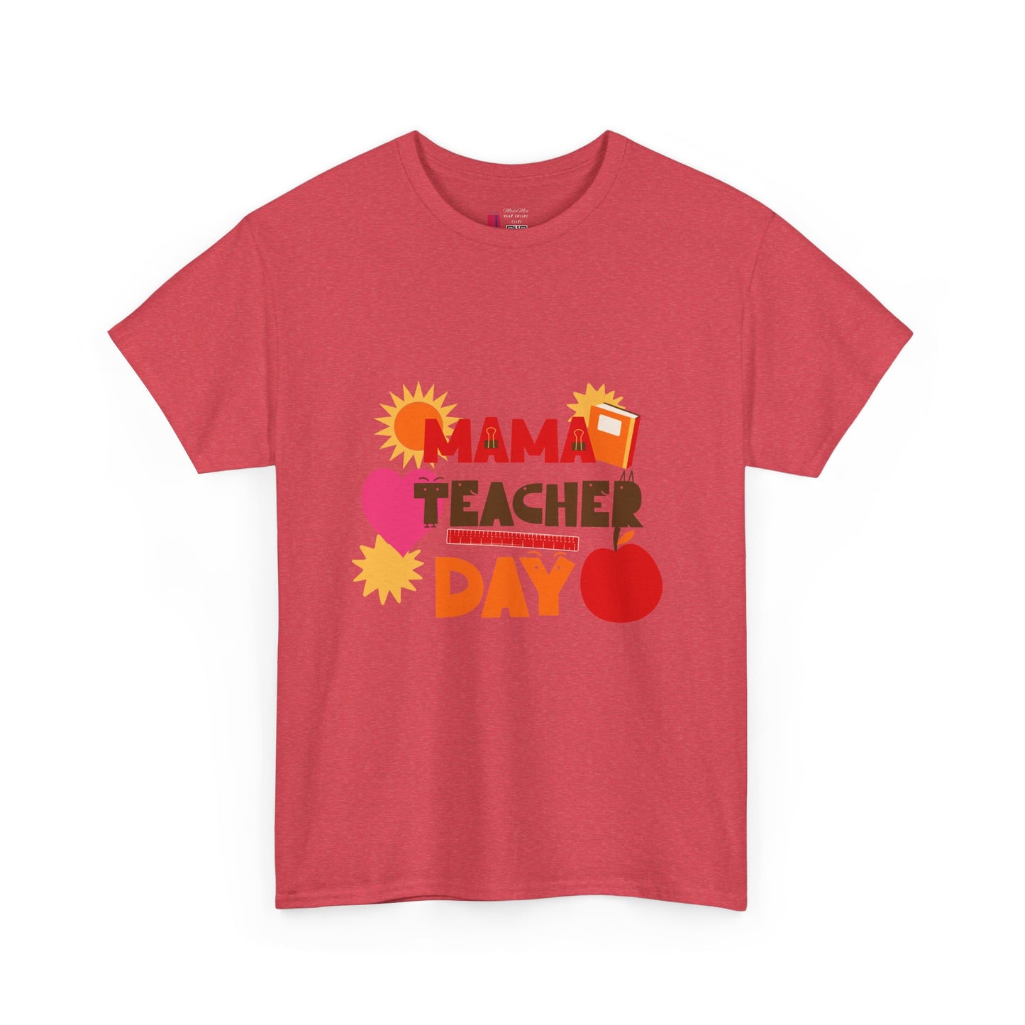 Mama Teacher Day Heavy Cotton T-shirts