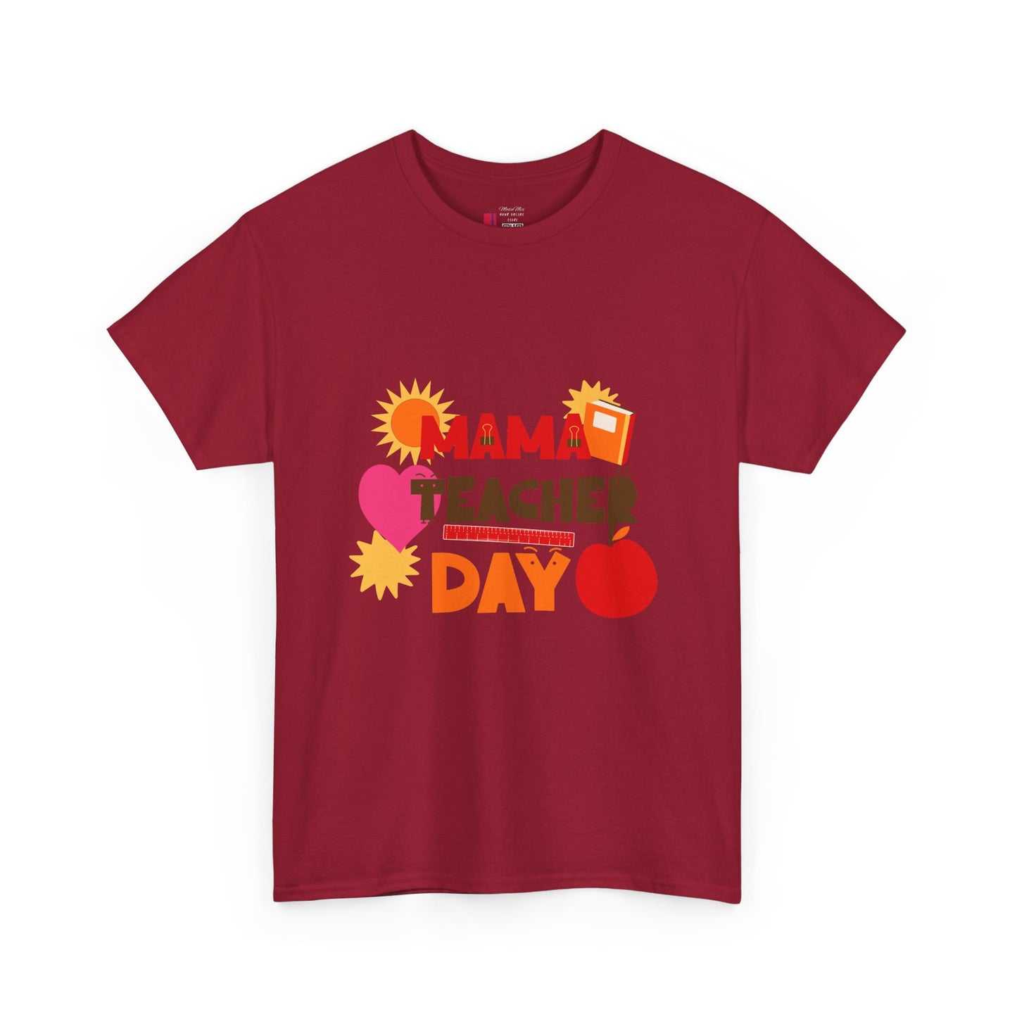 Mama Teacher Day Heavy Cotton T-shirts