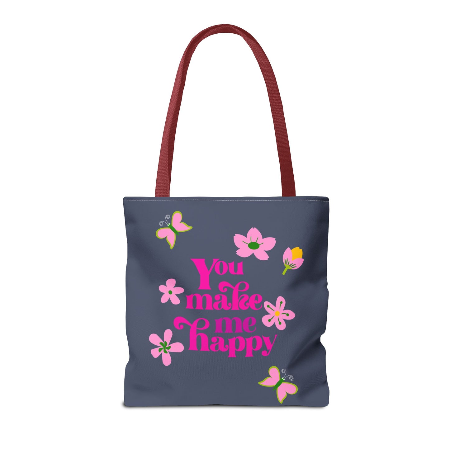 You Make Me Happy Floral Tote Bag — Cute Pink Typography Shopper