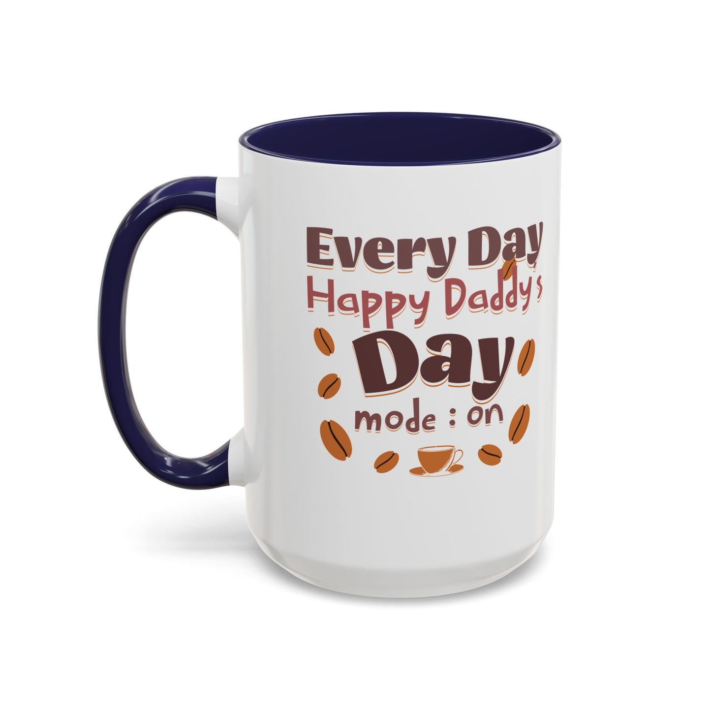 Coffee Mug - Happy Father's Day Celebration Cup (11, 15oz)