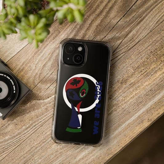 2026 World Cup Clear Magnetic Phone Case — "We Are 2026" Abstract Globe Design