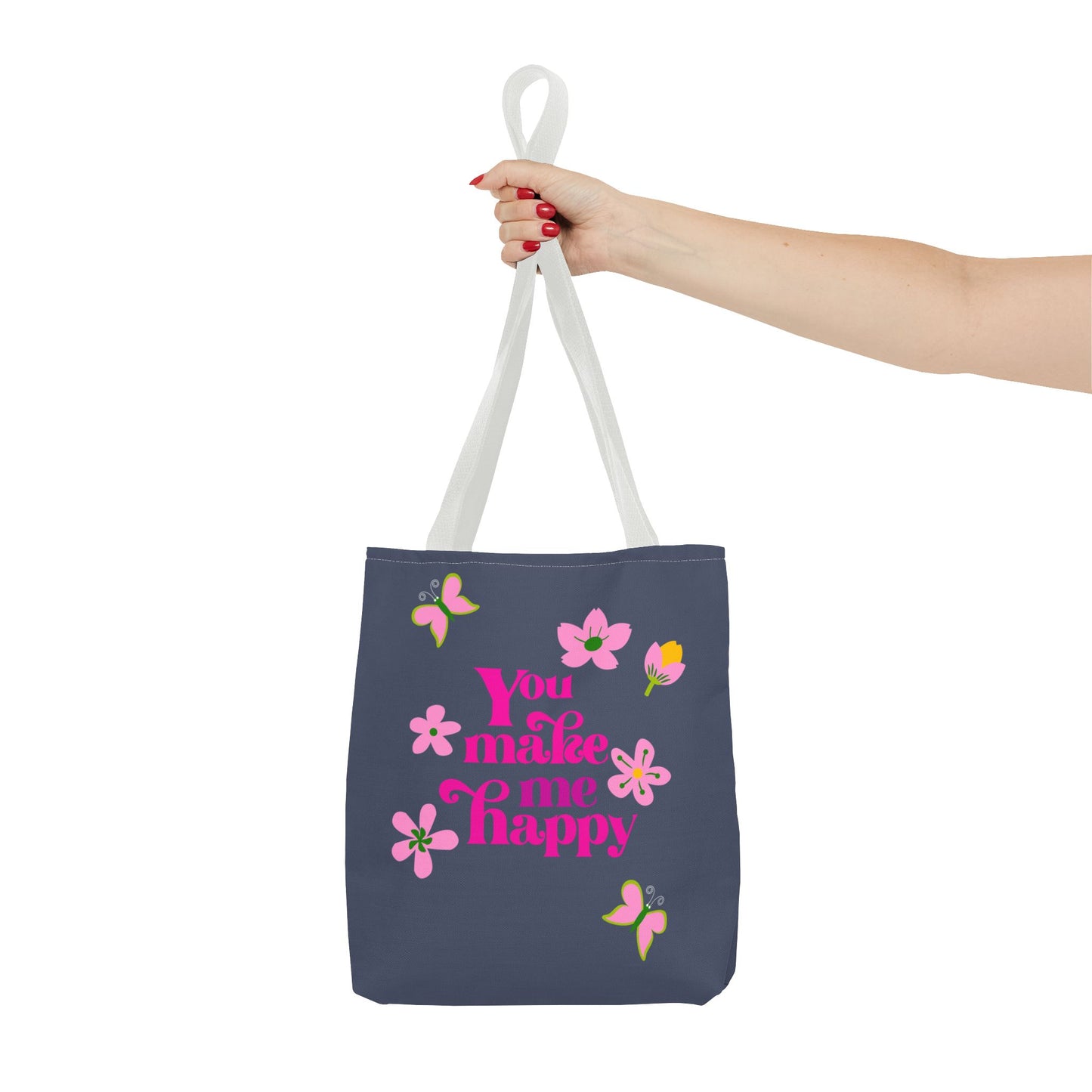 You Make Me Happy Floral Tote Bag — Cute Pink Typography Shopper