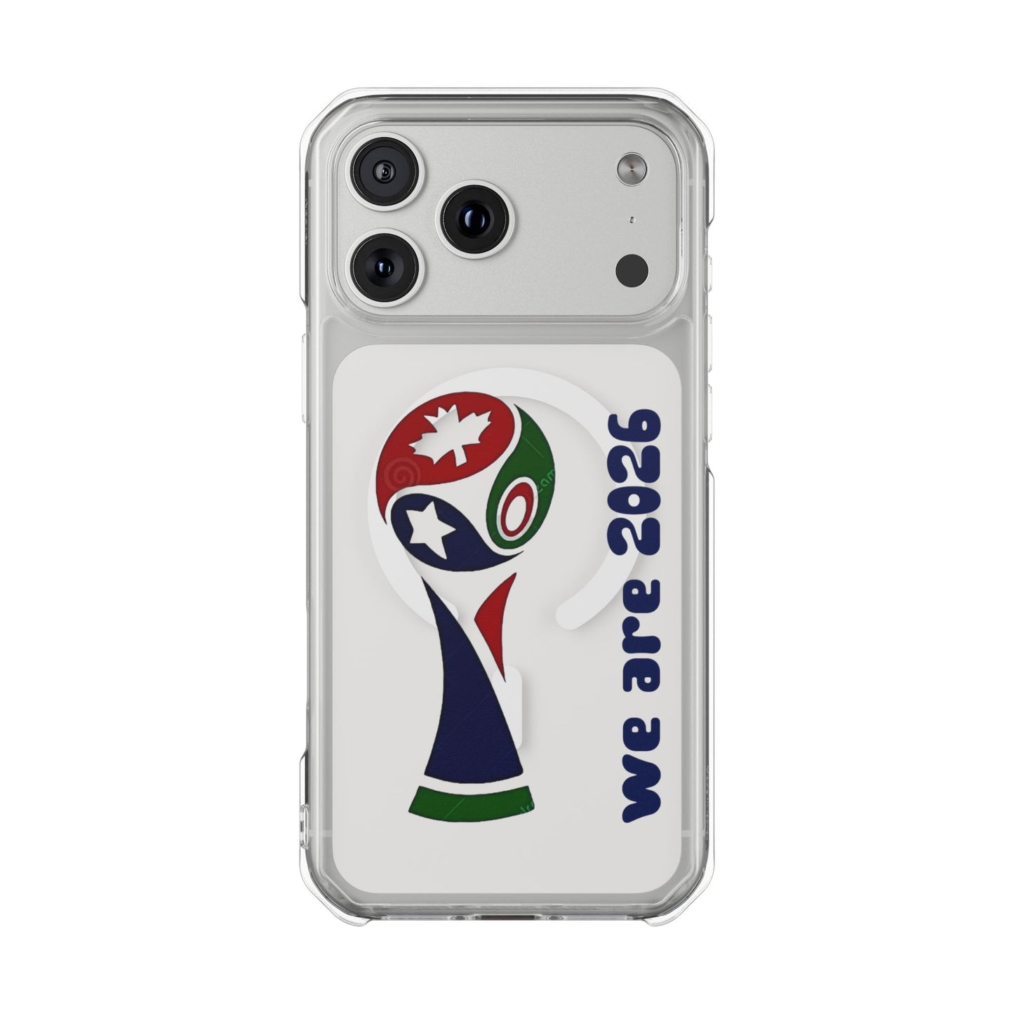 2026 World Cup Clear Magnetic Phone Case — "We Are 2026" Abstract Globe Design