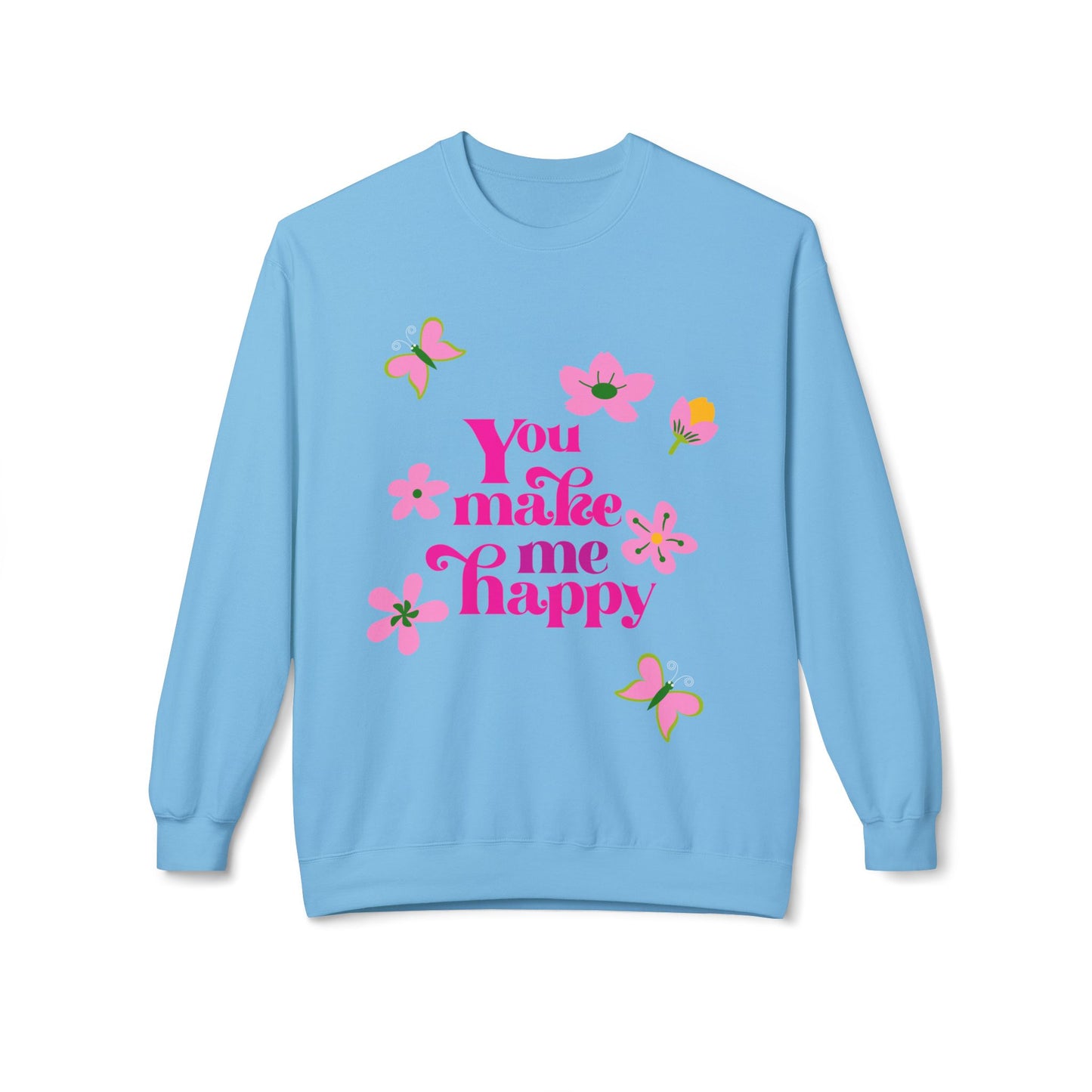 You Make Me Happy Floral Crewneck Sweatshirt