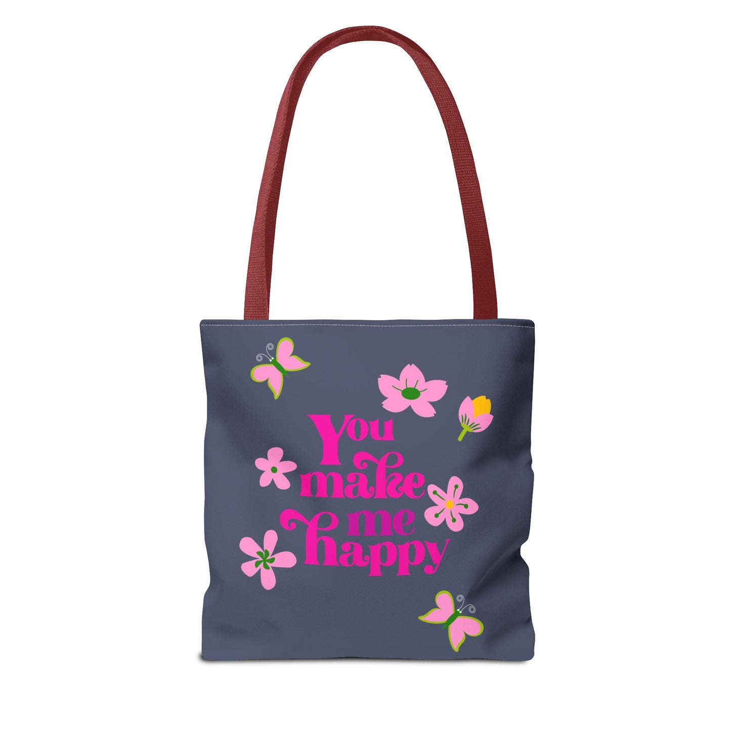 You Make Me Happy Floral Tote Bag — Cute Pink Typography Shopper