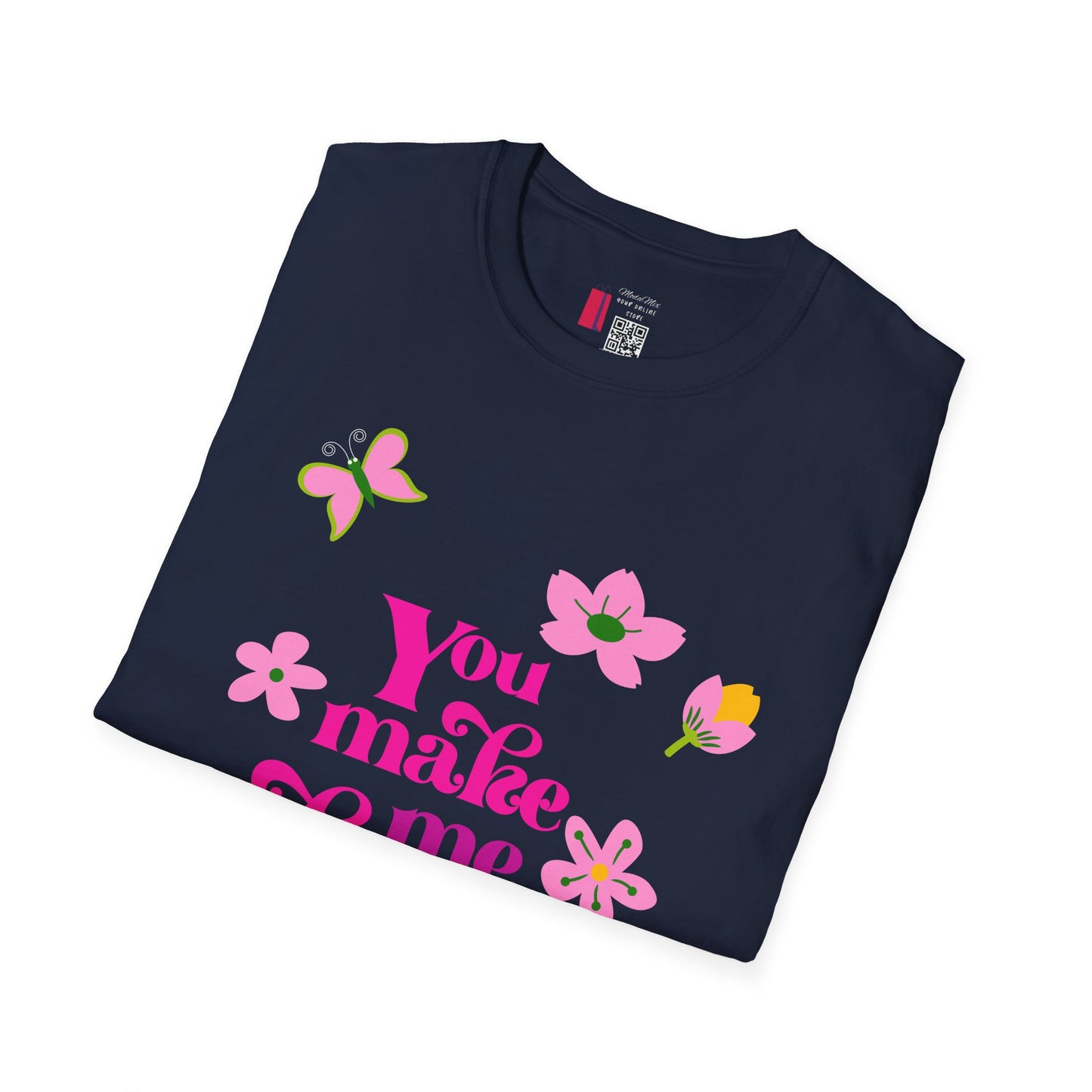 T-Shirt — "You Make Me Happy" Pink Floral Cotton Tee