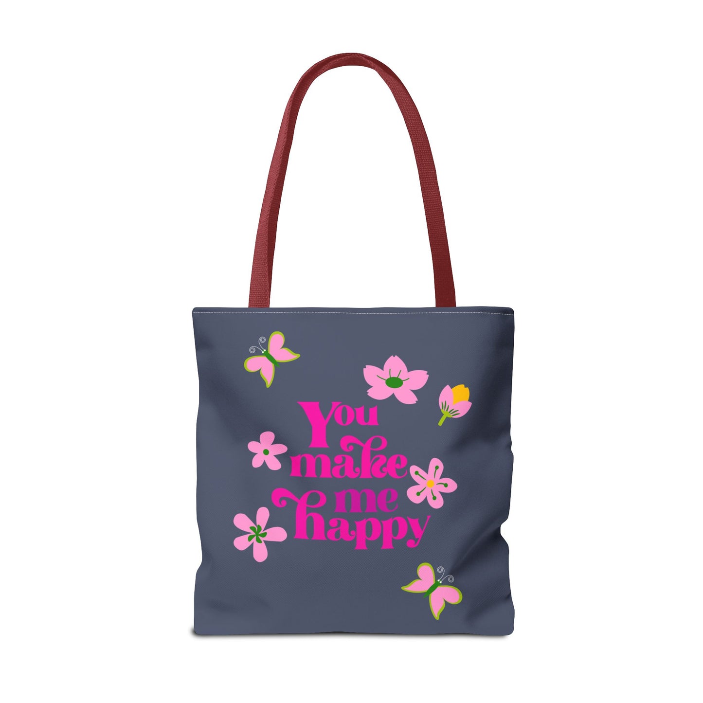 You Make Me Happy Floral Tote Bag — Cute Pink Typography Shopper