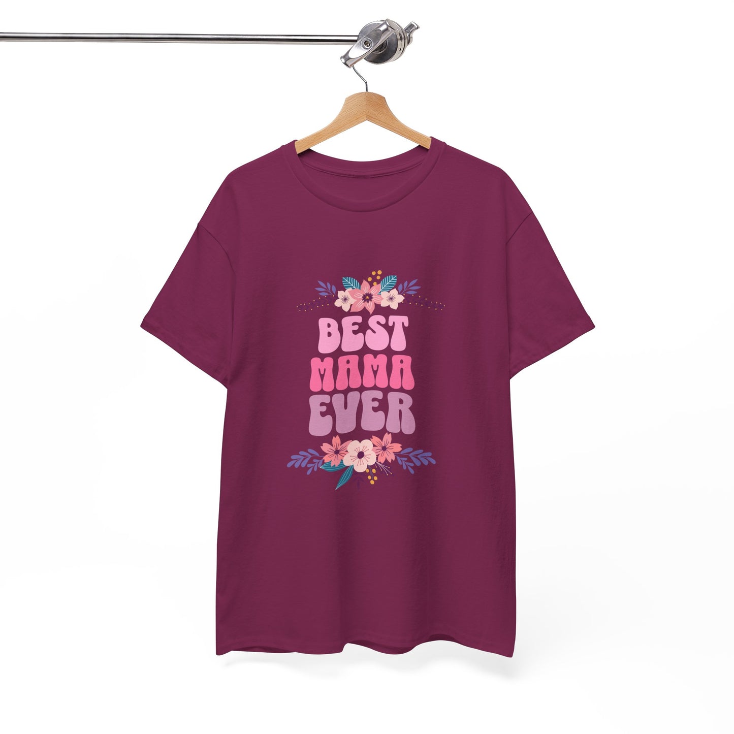 Best Mama Ever Heavy Cotton T-shirt