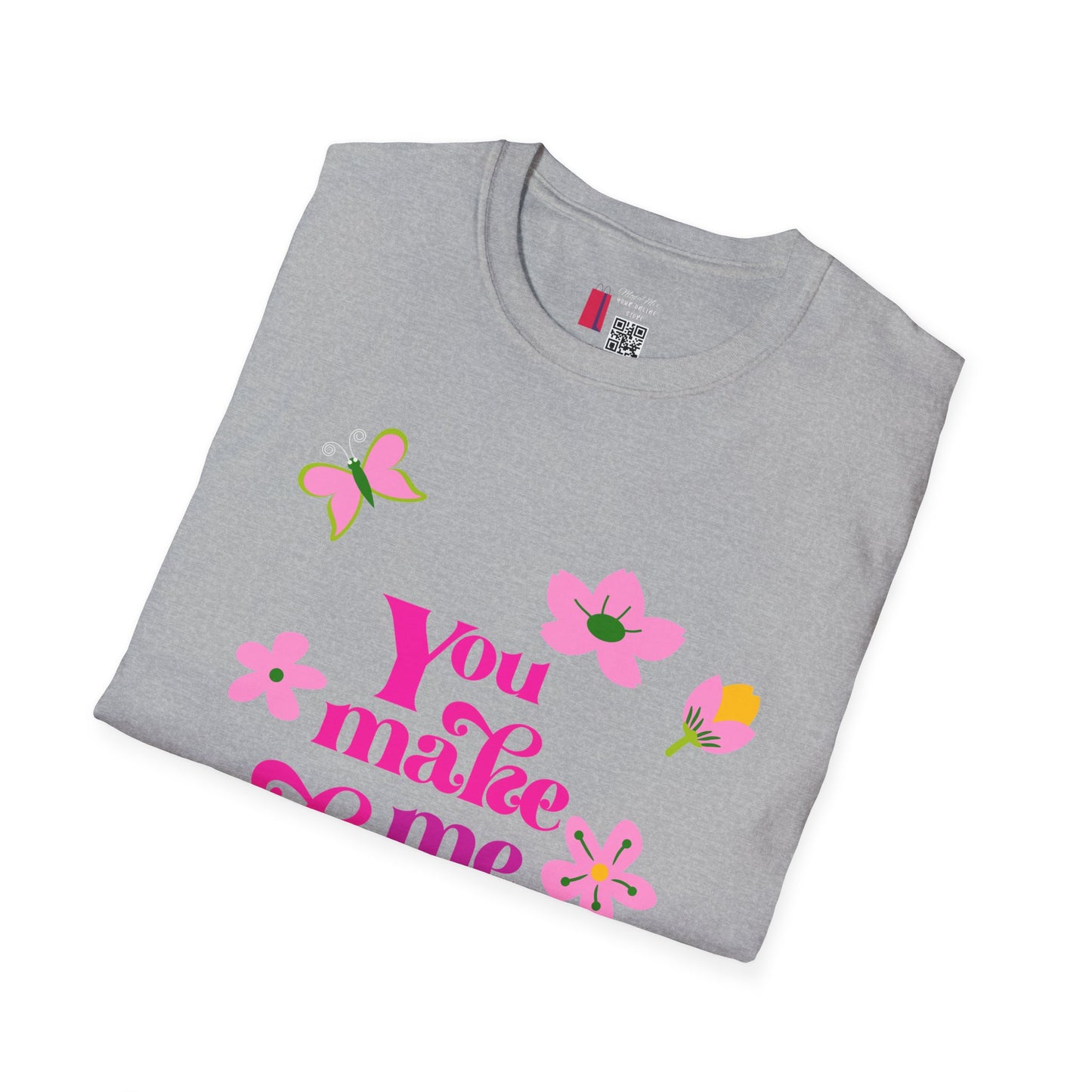 T-Shirt — "You Make Me Happy" Pink Floral Cotton Tee