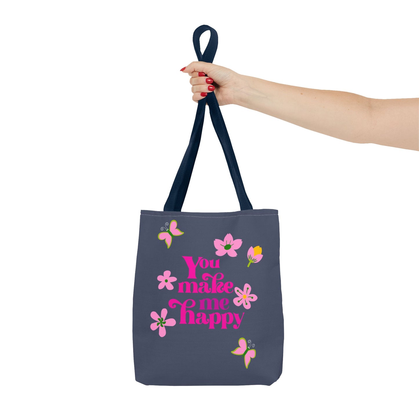 You Make Me Happy Floral Tote Bag — Cute Pink Typography Shopper