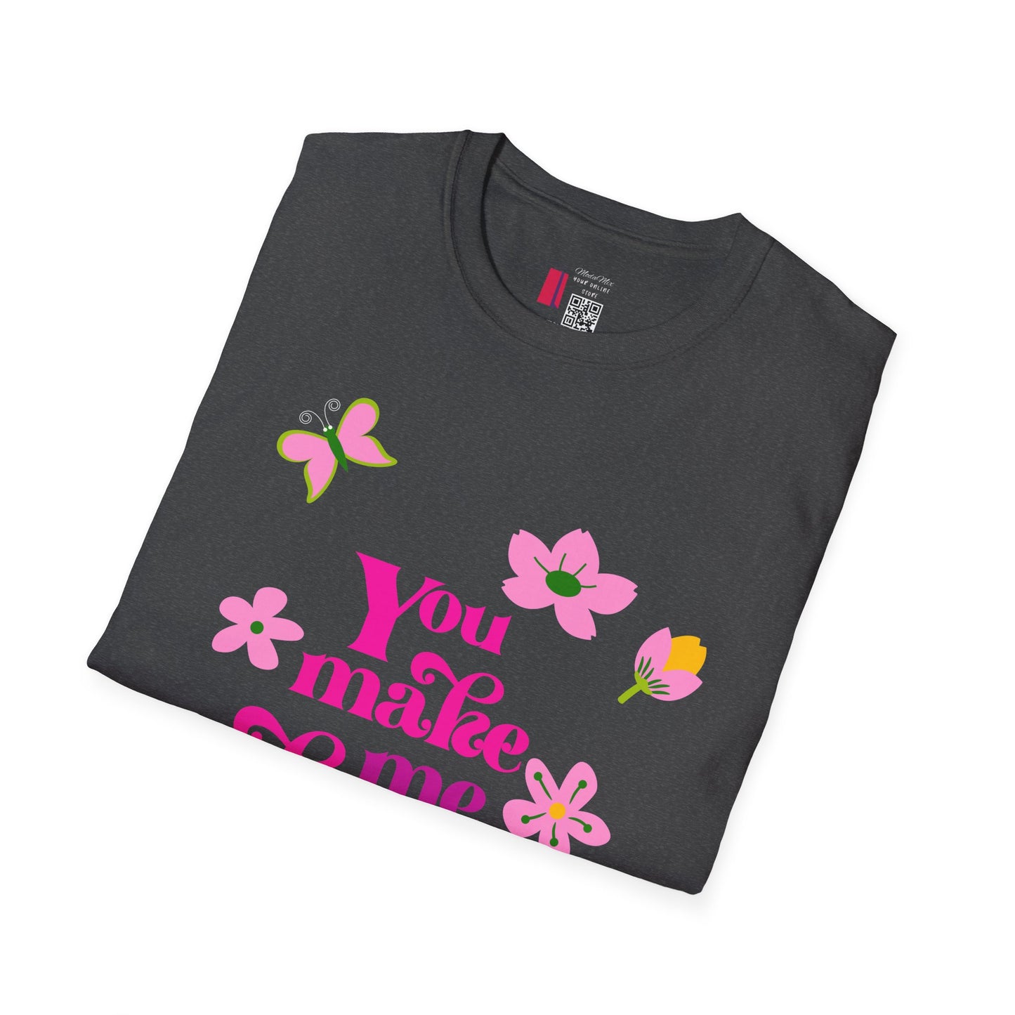 T-Shirt — "You Make Me Happy" Pink Floral Cotton Tee