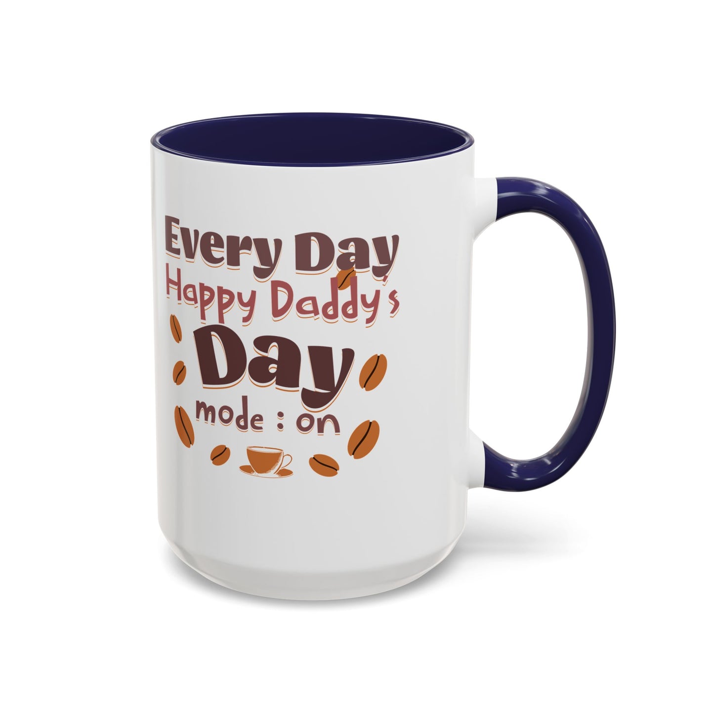 Coffee Mug - Happy Father's Day Celebration Cup (11, 15oz)