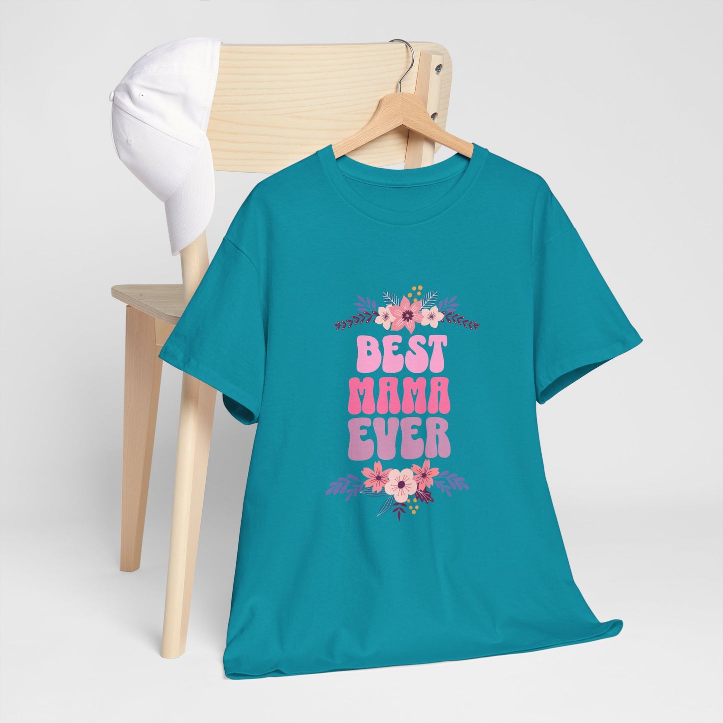 Best Mama Ever Heavy Cotton T-shirt