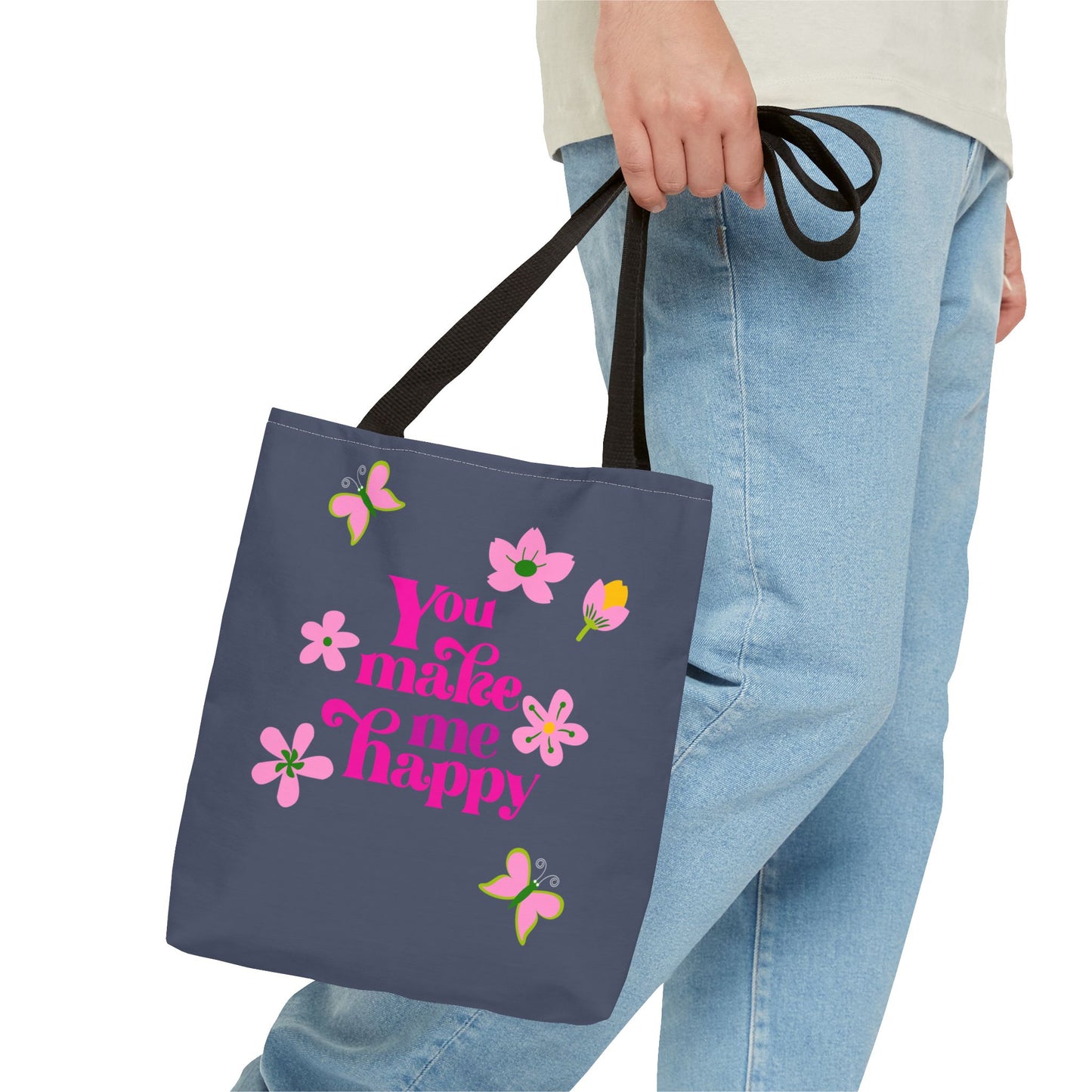 You Make Me Happy Floral Tote Bag — Cute Pink Typography Shopper