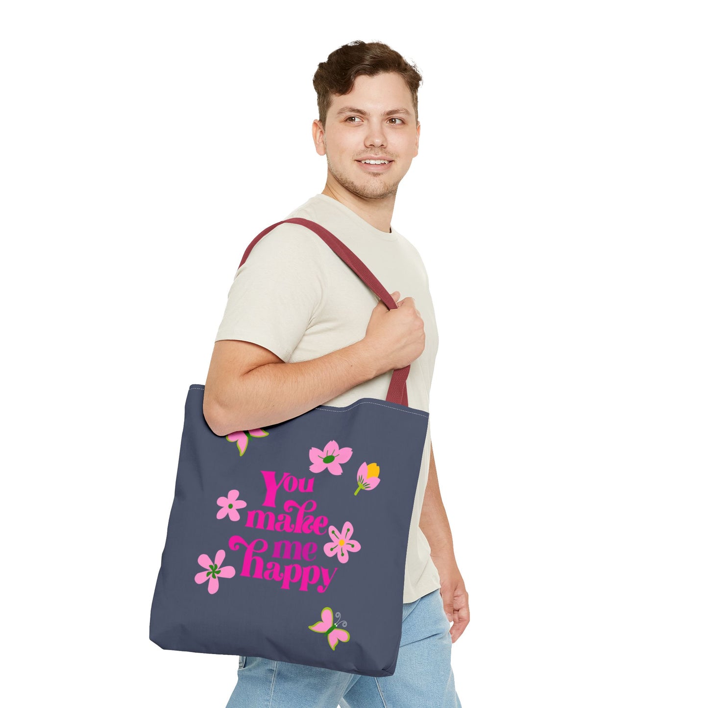You Make Me Happy Floral Tote Bag — Cute Pink Typography Shopper