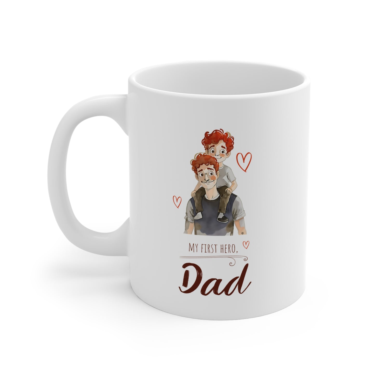 Dad Mug - "My First Hero" Father & Child Coffee Cup (11oz)
