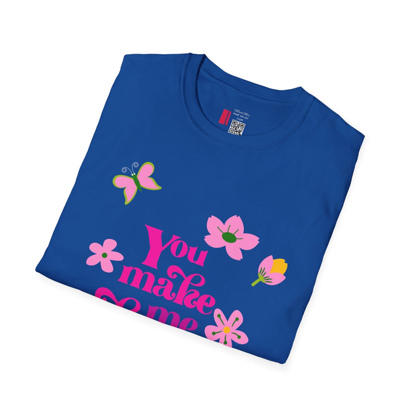 T-Shirt — "You Make Me Happy" Pink Floral Cotton Tee