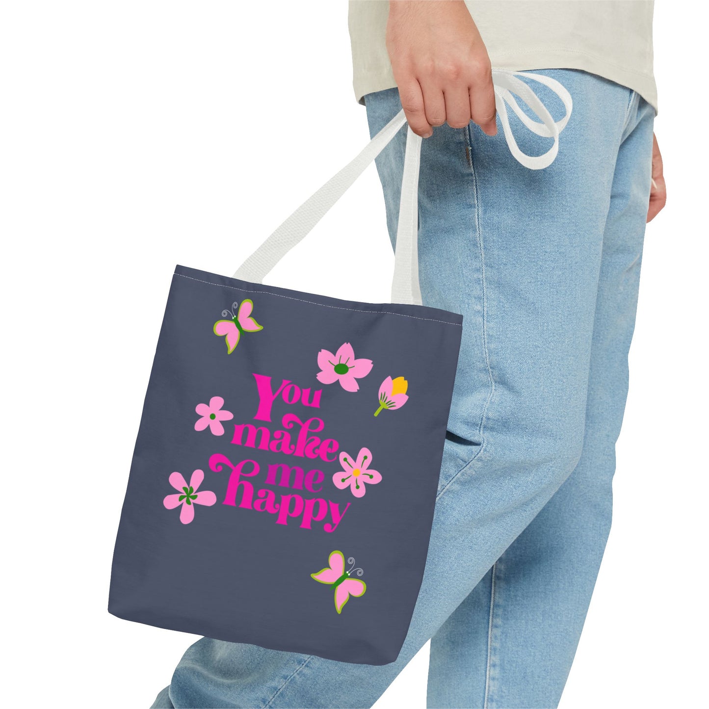 You Make Me Happy Floral Tote Bag — Cute Pink Typography Shopper