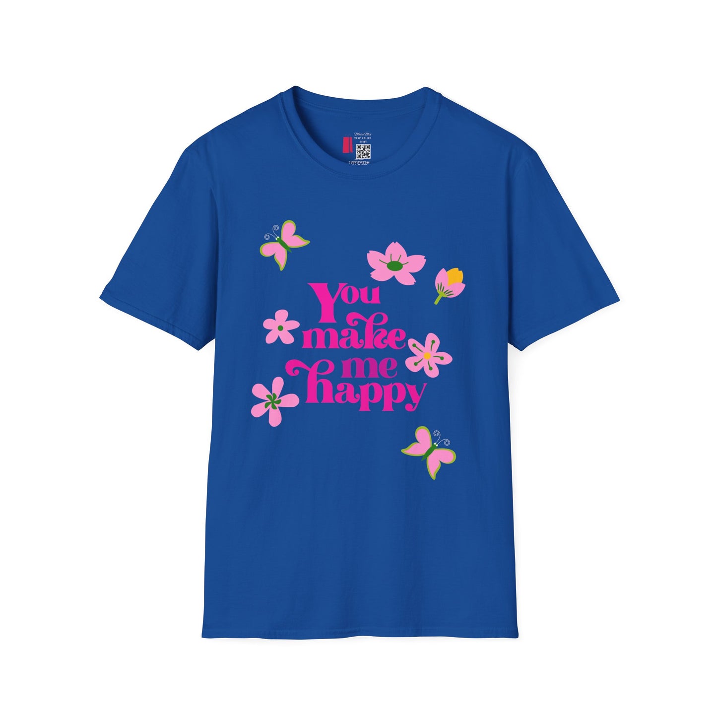 T-Shirt — "You Make Me Happy" Pink Floral Cotton Tee