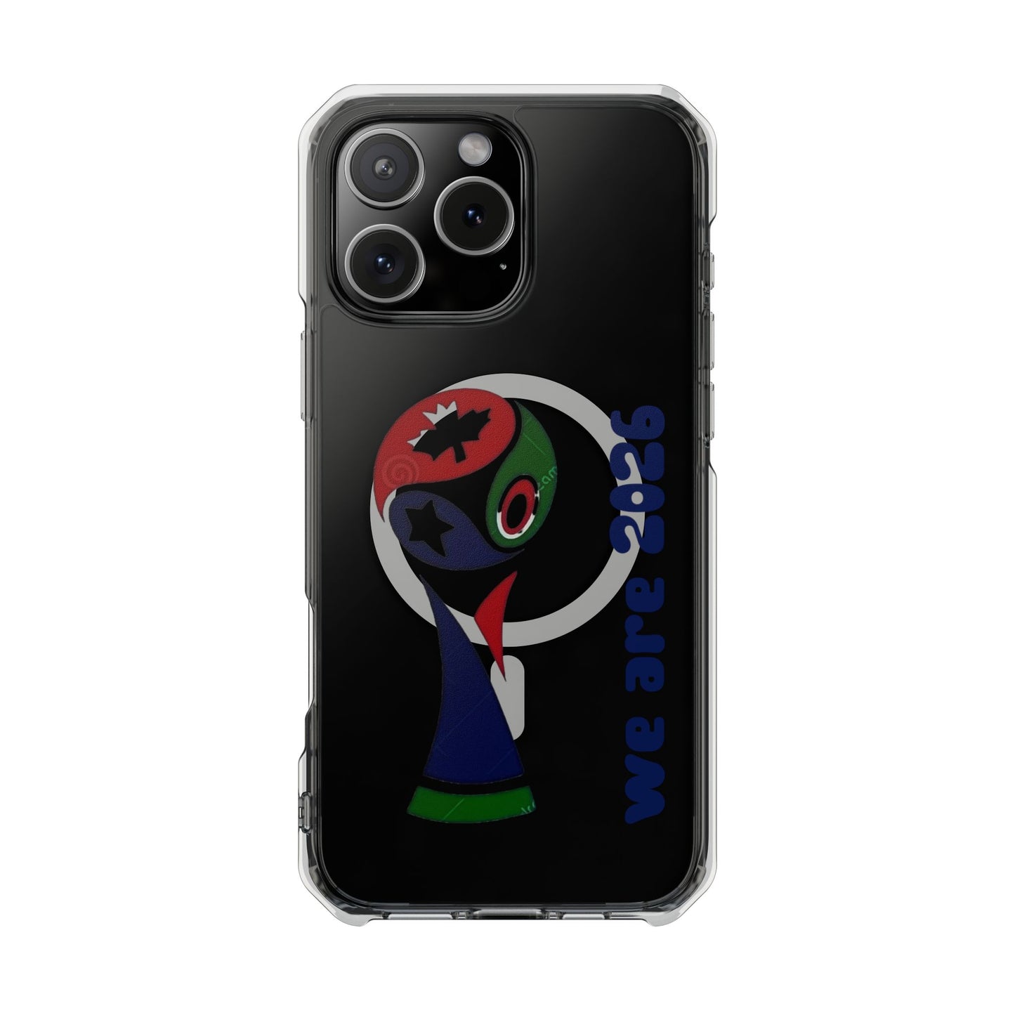 2026 World Cup Clear Magnetic Phone Case — "We Are 2026" Abstract Globe Design
