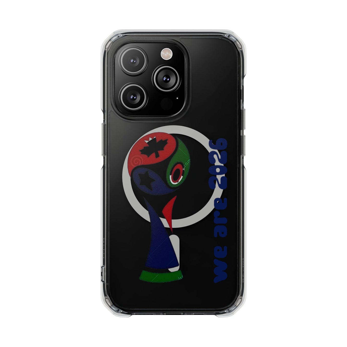 2026 World Cup Clear Magnetic Phone Case — "We Are 2026" Abstract Globe Design
