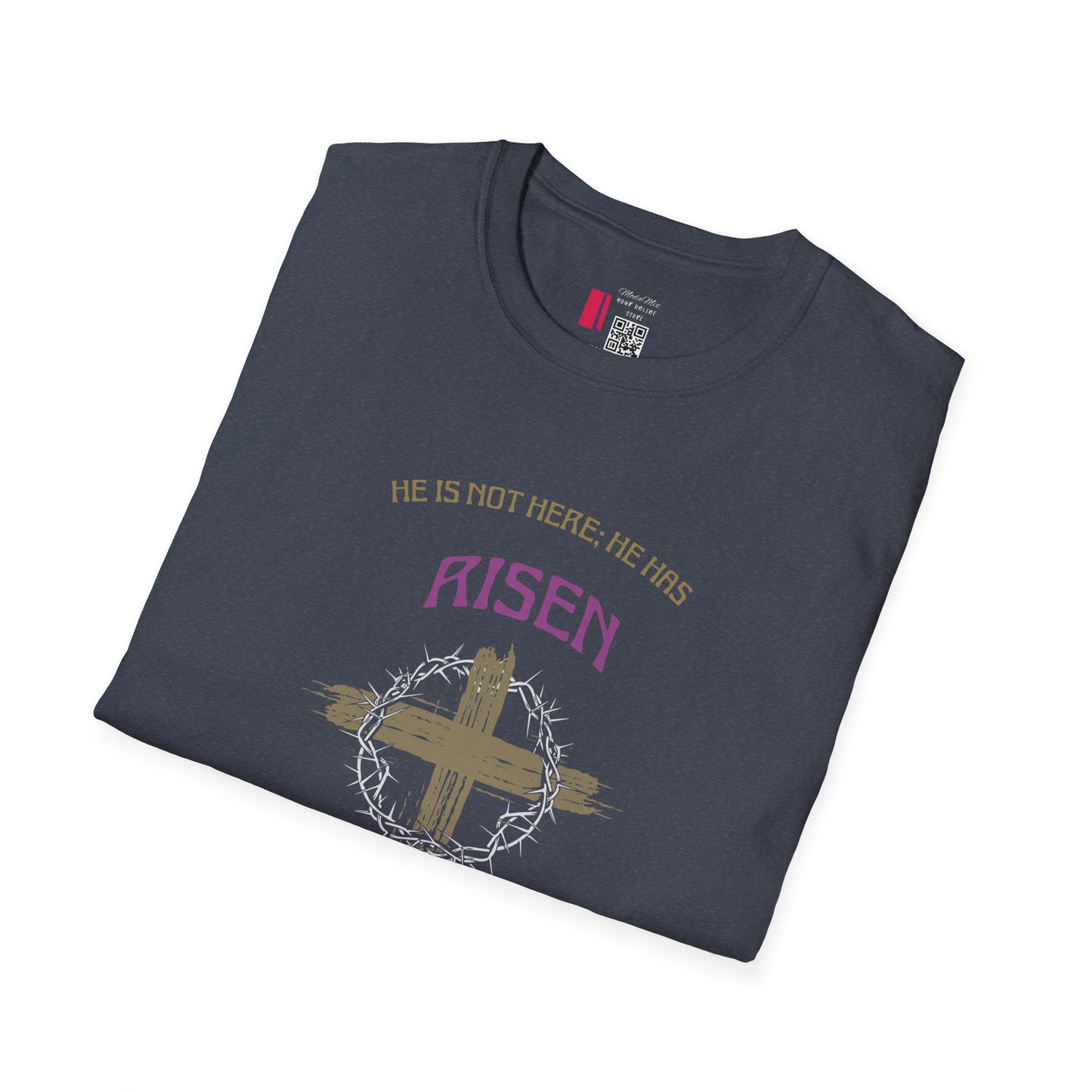 Christian Risen Cross T-Shirt — "He Is Not Here, He’s Risen" Easter Tee