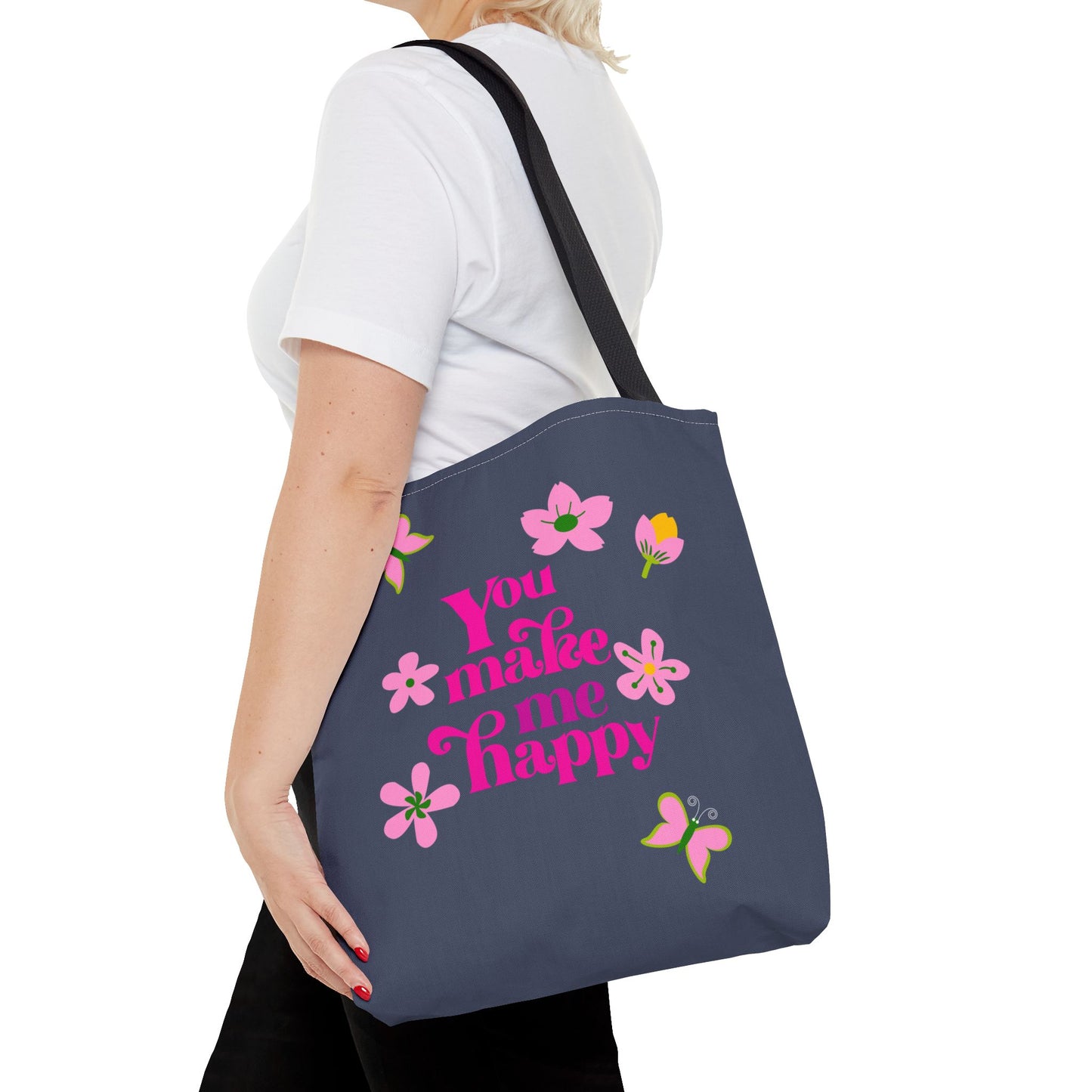 You Make Me Happy Floral Tote Bag — Cute Pink Typography Shopper