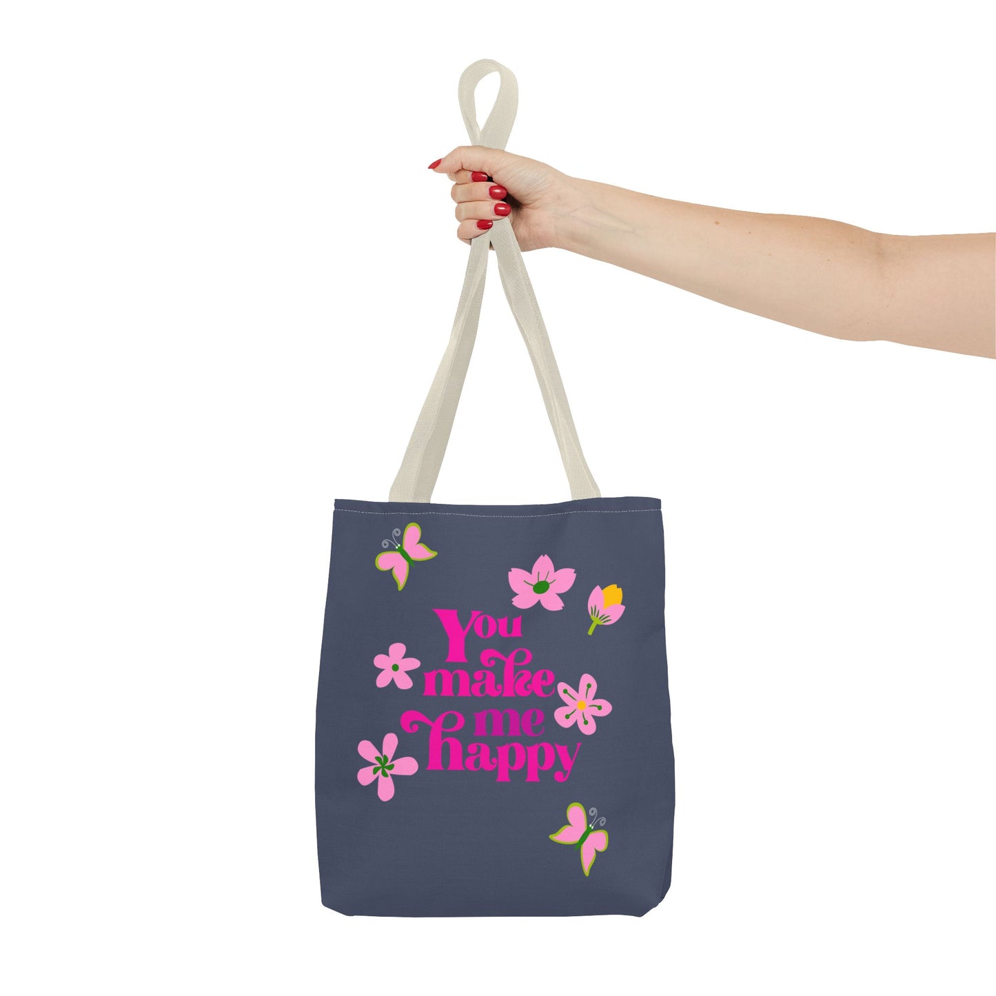 You Make Me Happy Floral Tote Bag — Cute Pink Typography Shopper