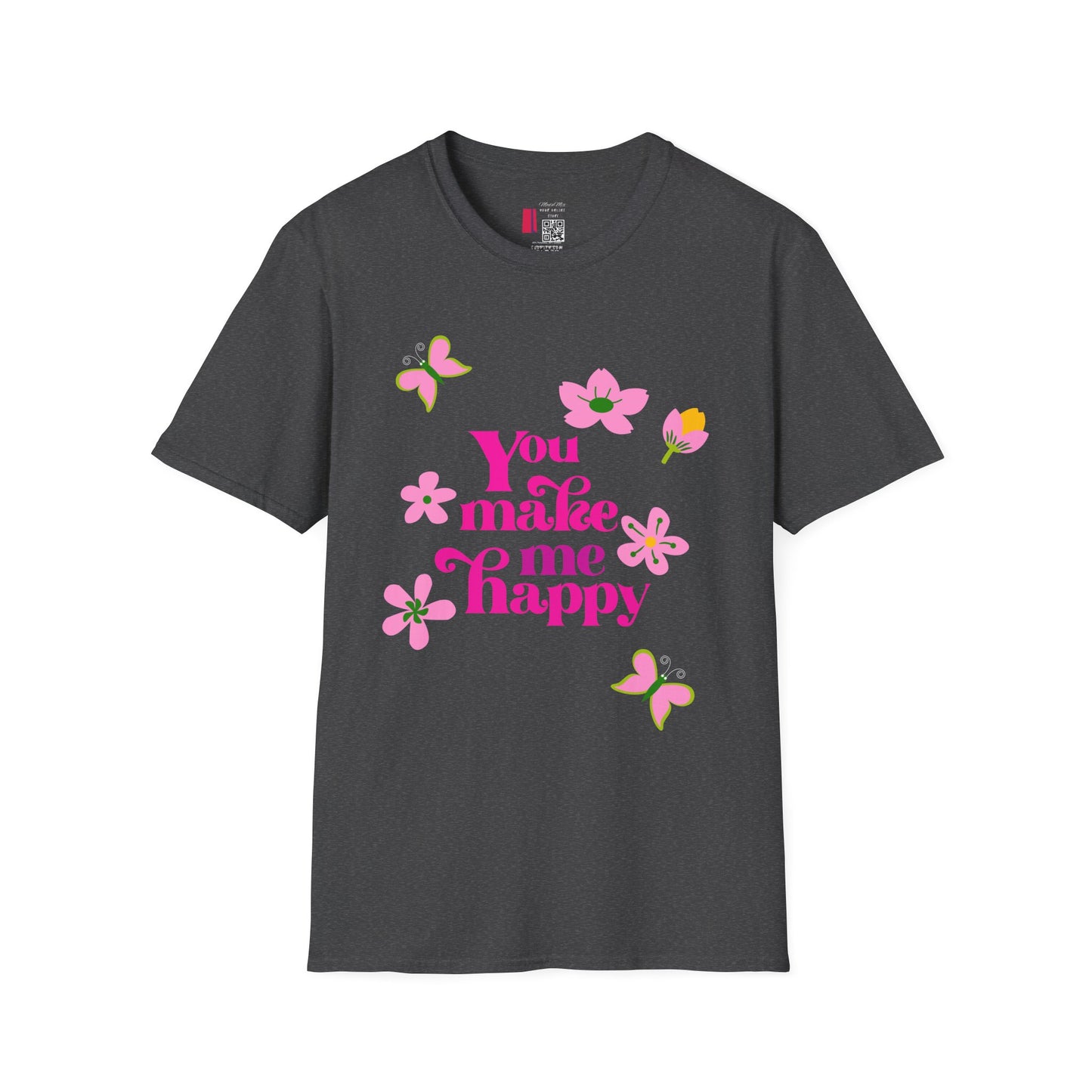 T-Shirt — "You Make Me Happy" Pink Floral Cotton Tee