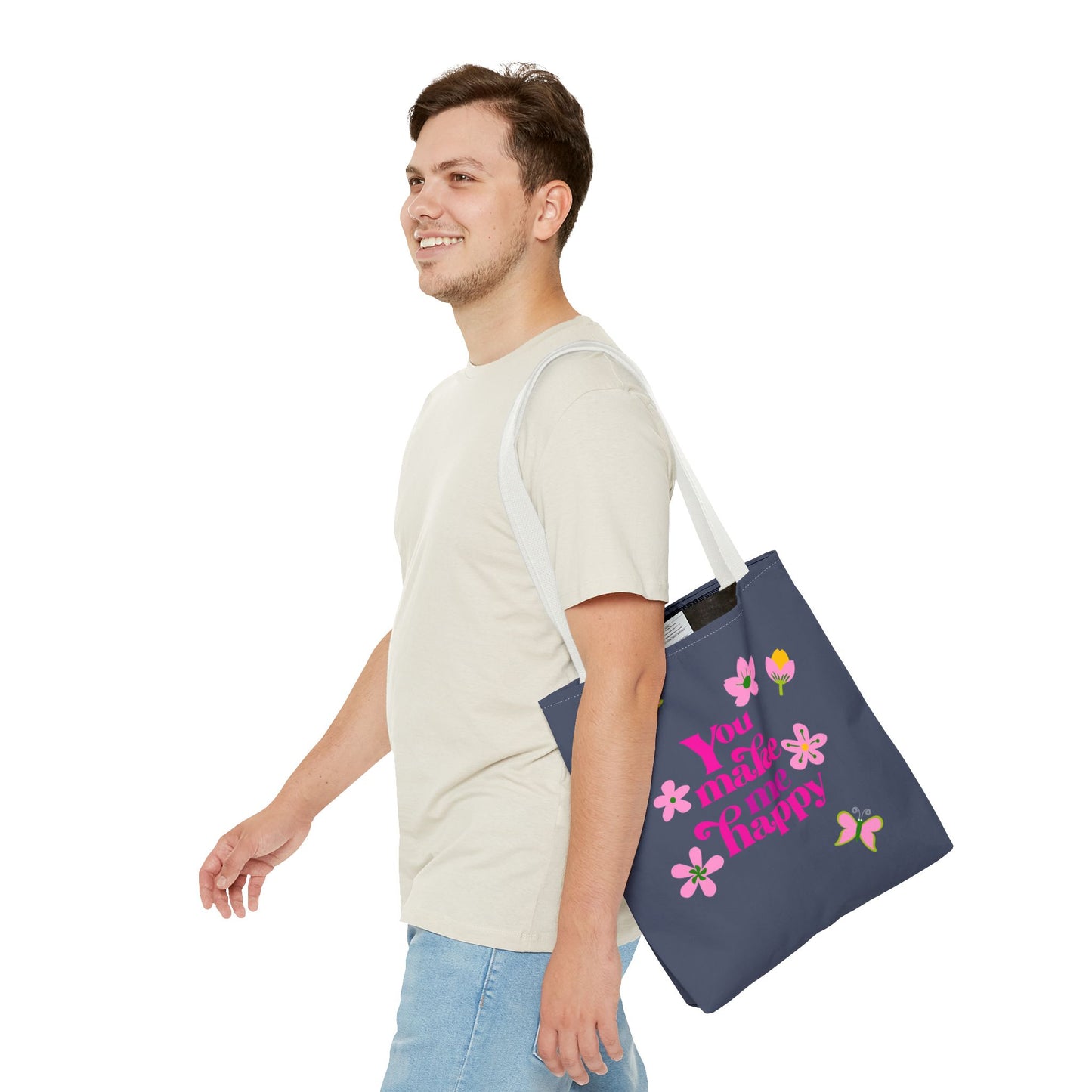 You Make Me Happy Floral Tote Bag — Cute Pink Typography Shopper