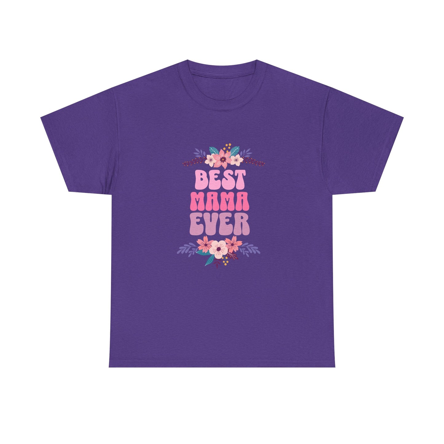 Best Mama Ever Heavy Cotton T-shirt