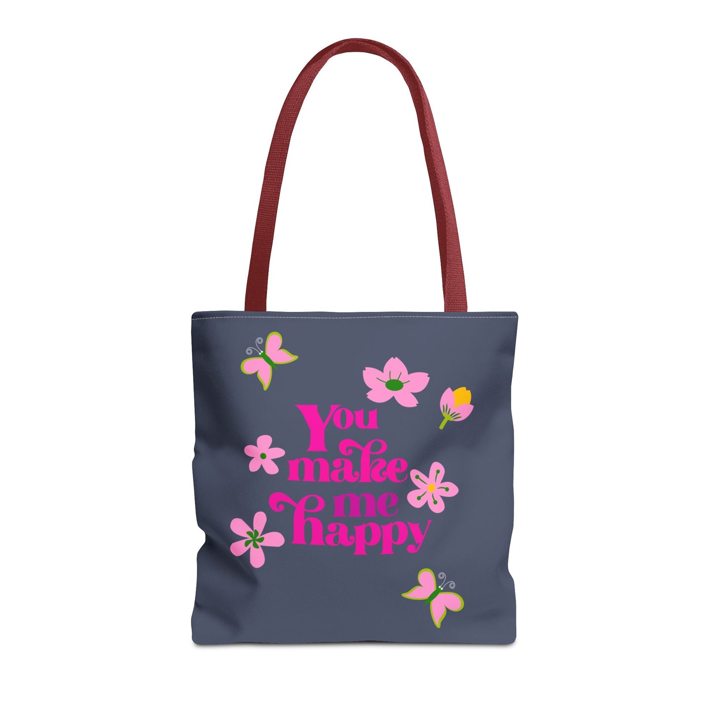 You Make Me Happy Floral Tote Bag — Cute Pink Typography Shopper