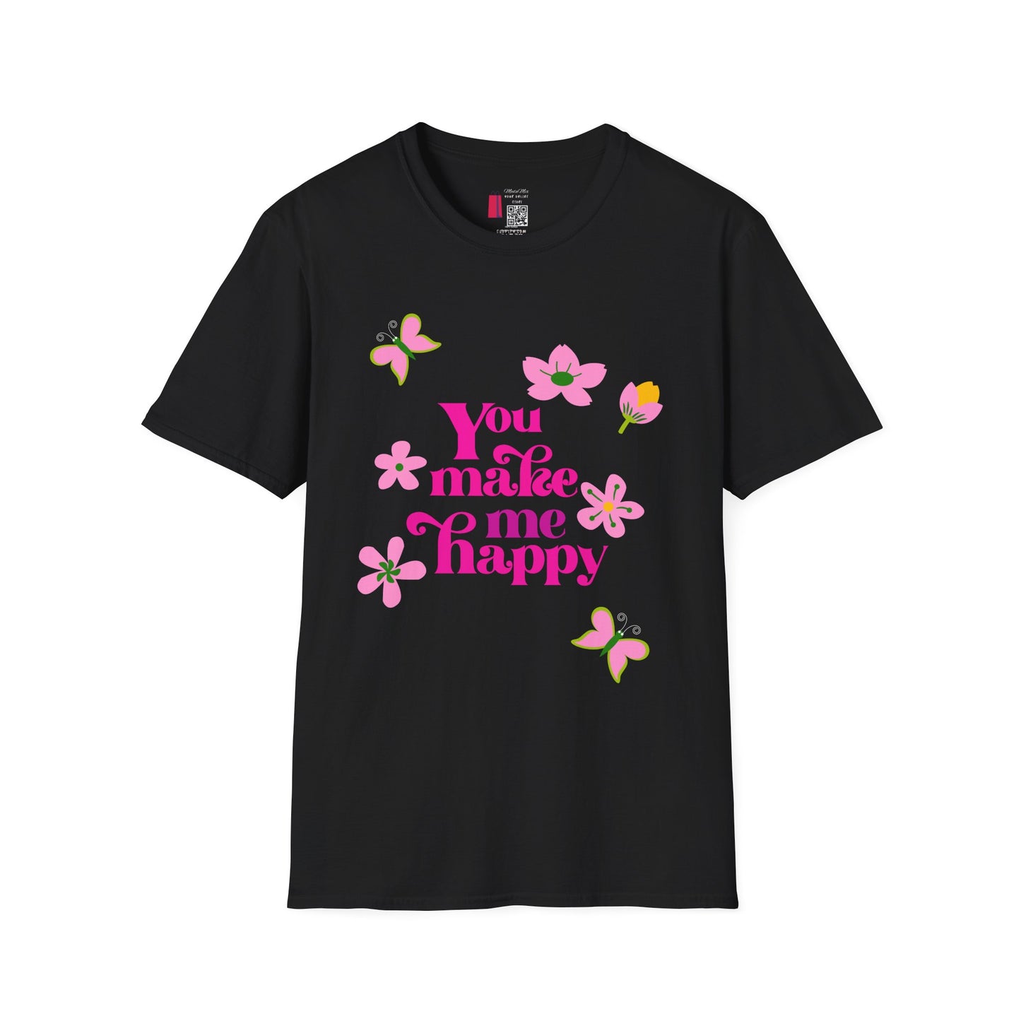 T-Shirt — "You Make Me Happy" Pink Floral Cotton Tee