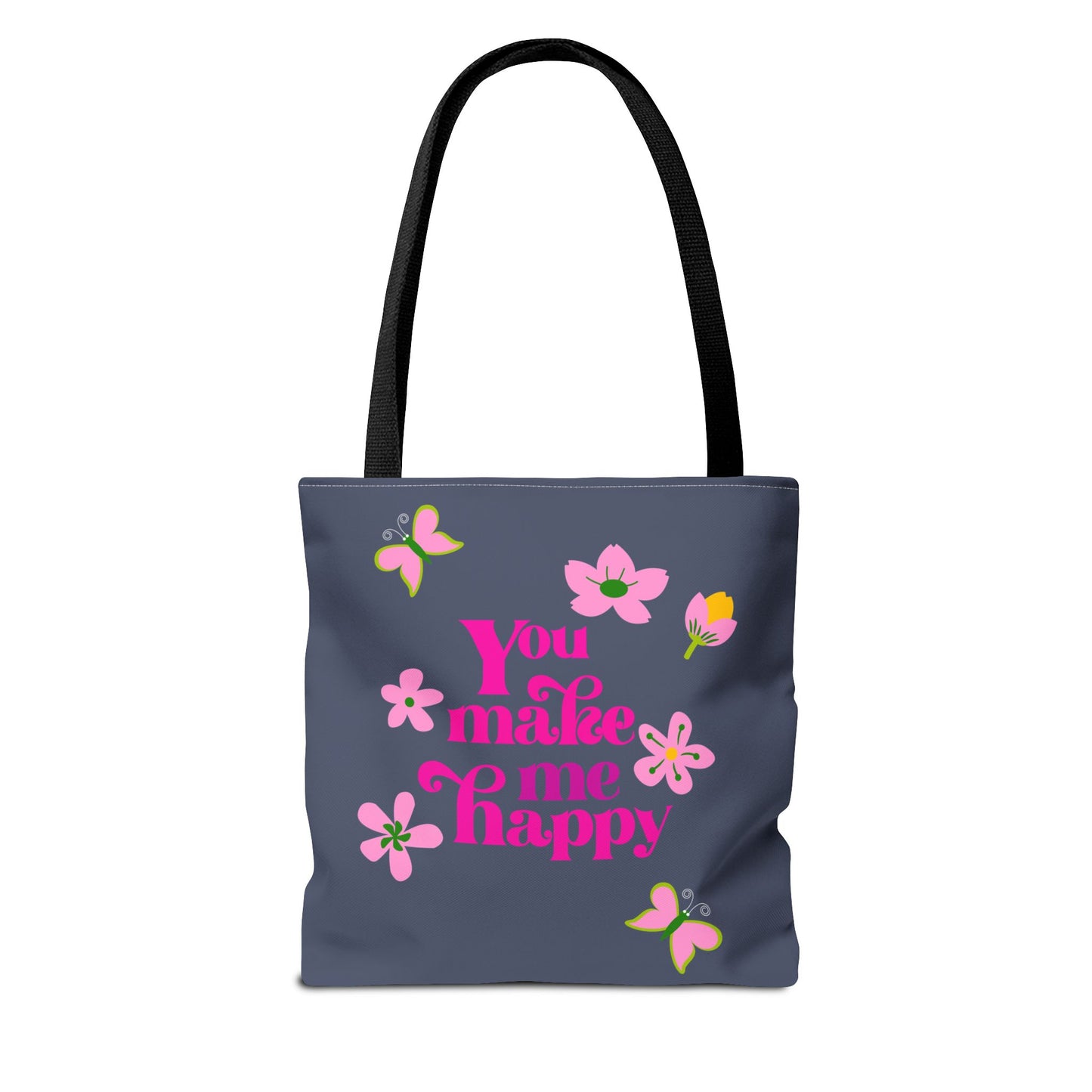 You Make Me Happy Floral Tote Bag — Cute Pink Typography Shopper