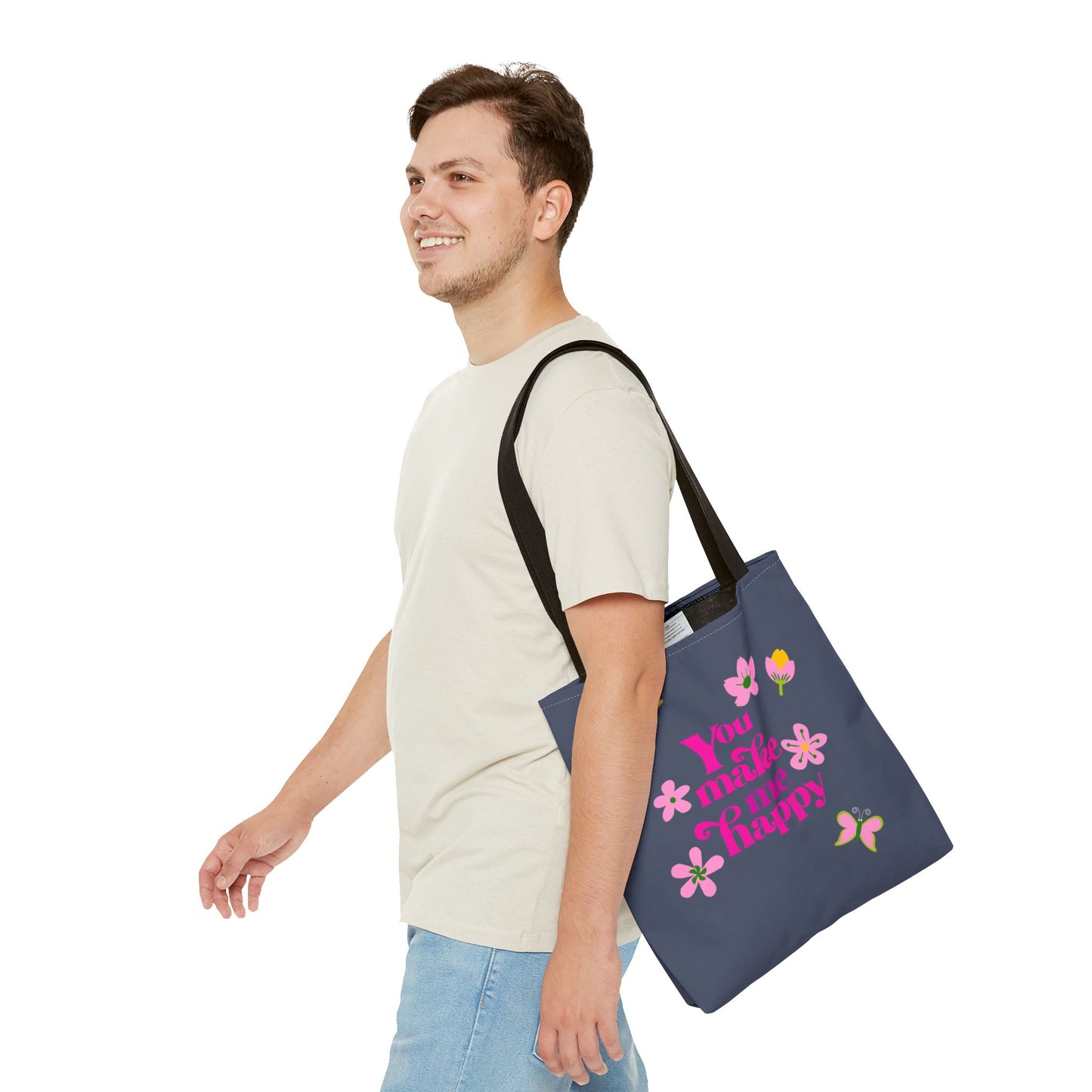 You Make Me Happy Floral Tote Bag — Cute Pink Typography Shopper