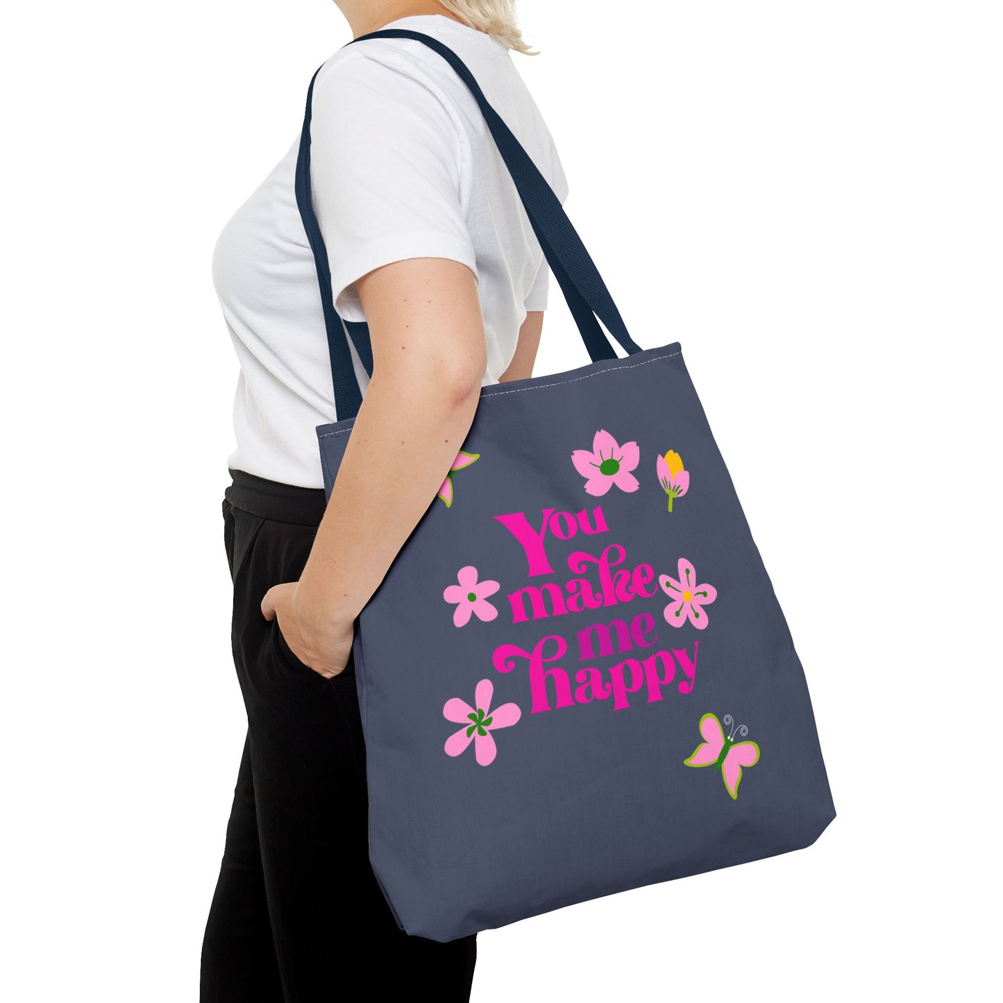 You Make Me Happy Floral Tote Bag — Cute Pink Typography Shopper